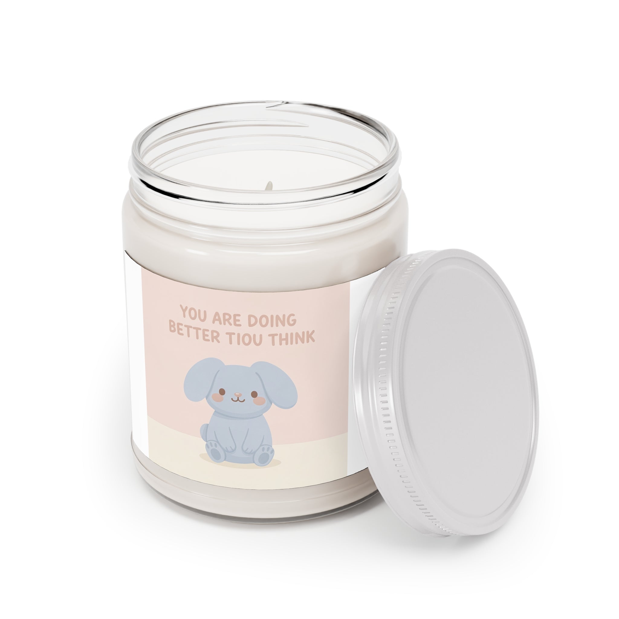 YOU ARE DOING BETTER TIou THINK Scented Candle