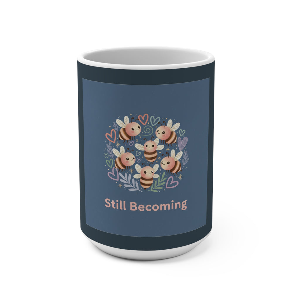Bee Mug 15oz – Still Becoming