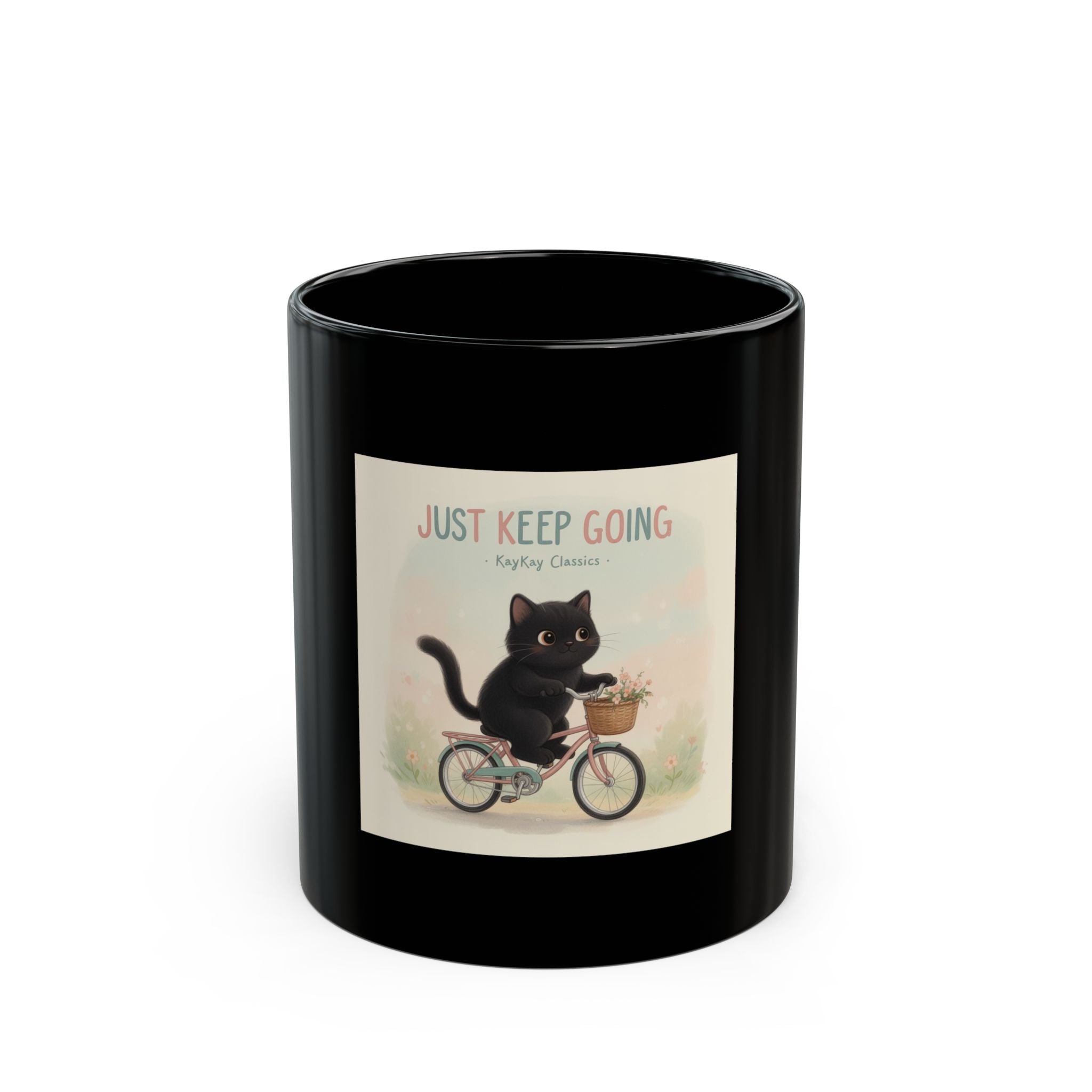 JUST KEEP GOING Black Mug 11oz