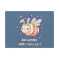 Honeybee Canvas Print – Be Gentle With Yourself