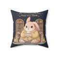 Bunny Square Pillow – You Are Doing Better Than You Think