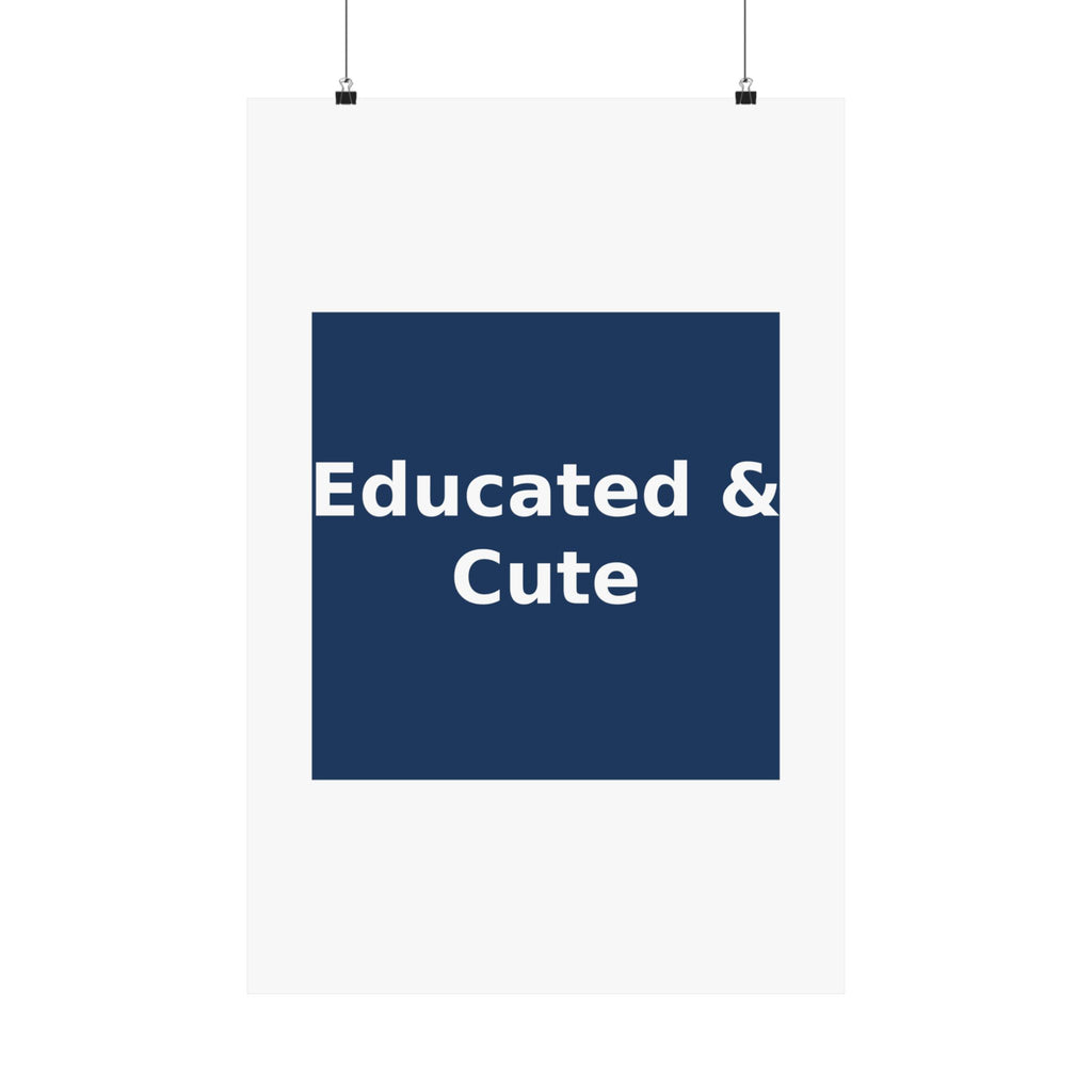 Educated & Cute - KayKay Poster