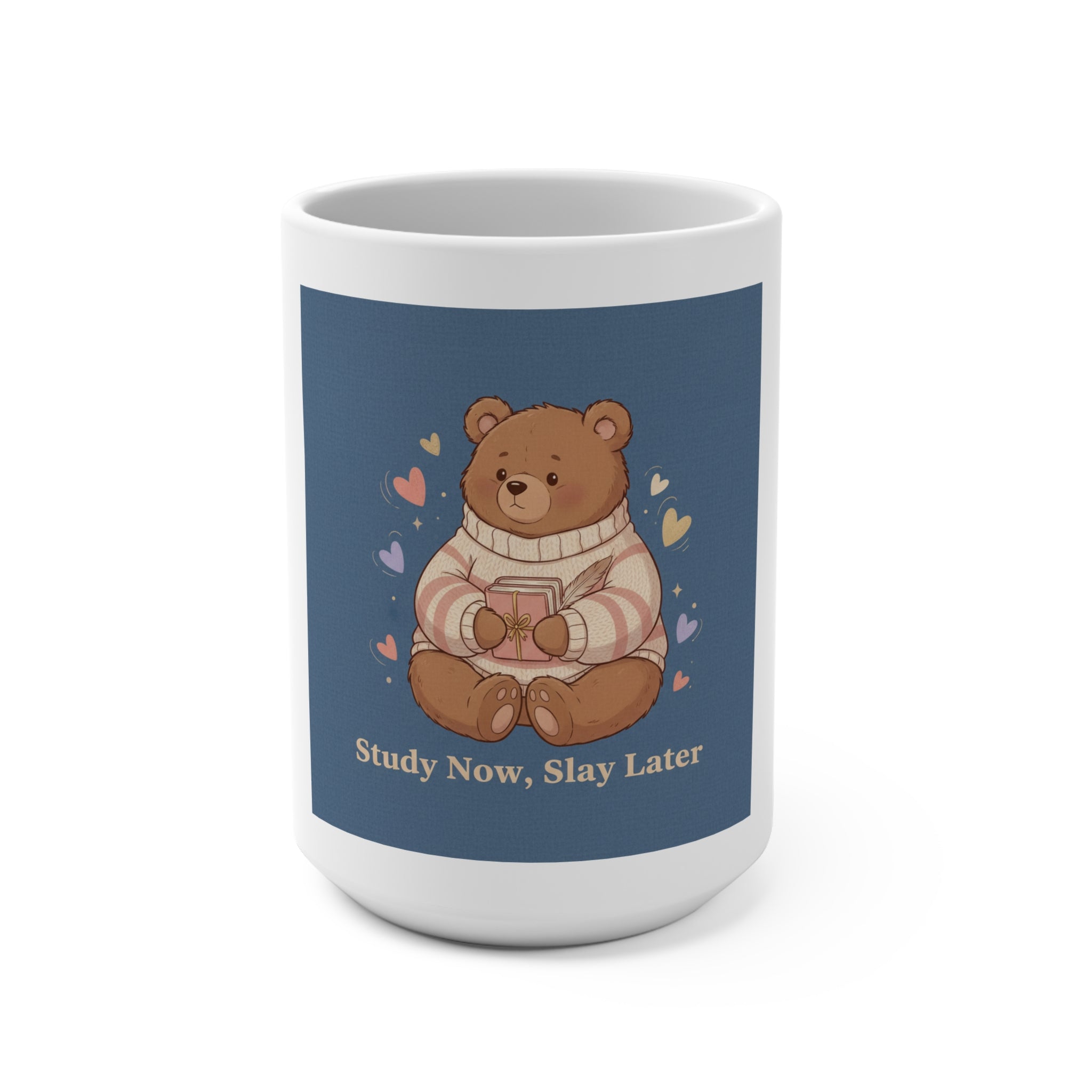 Bear Mug 15oz – Study Now Slay Later