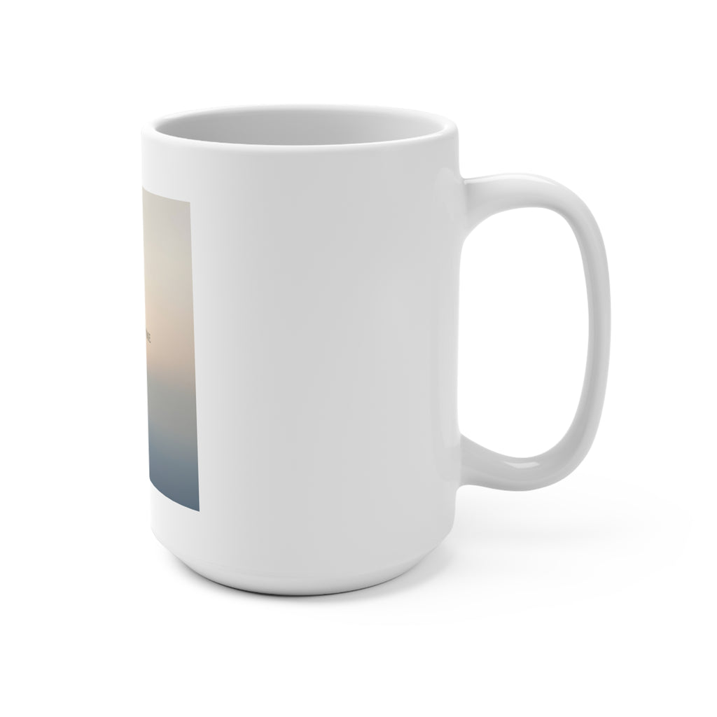 ONE DAY AT A TIME Mug 15oz