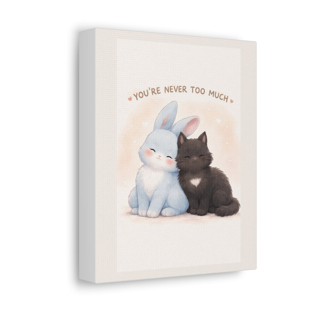 "YOU'RE NEVER TOO MUCH" Black Cat Canvas | College Girl Gift | Fashion | KayKay Classics