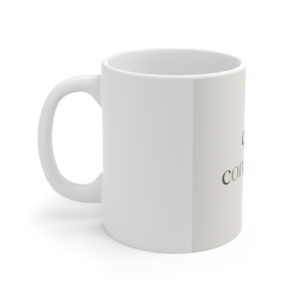 quiet confidence Mug 11oz