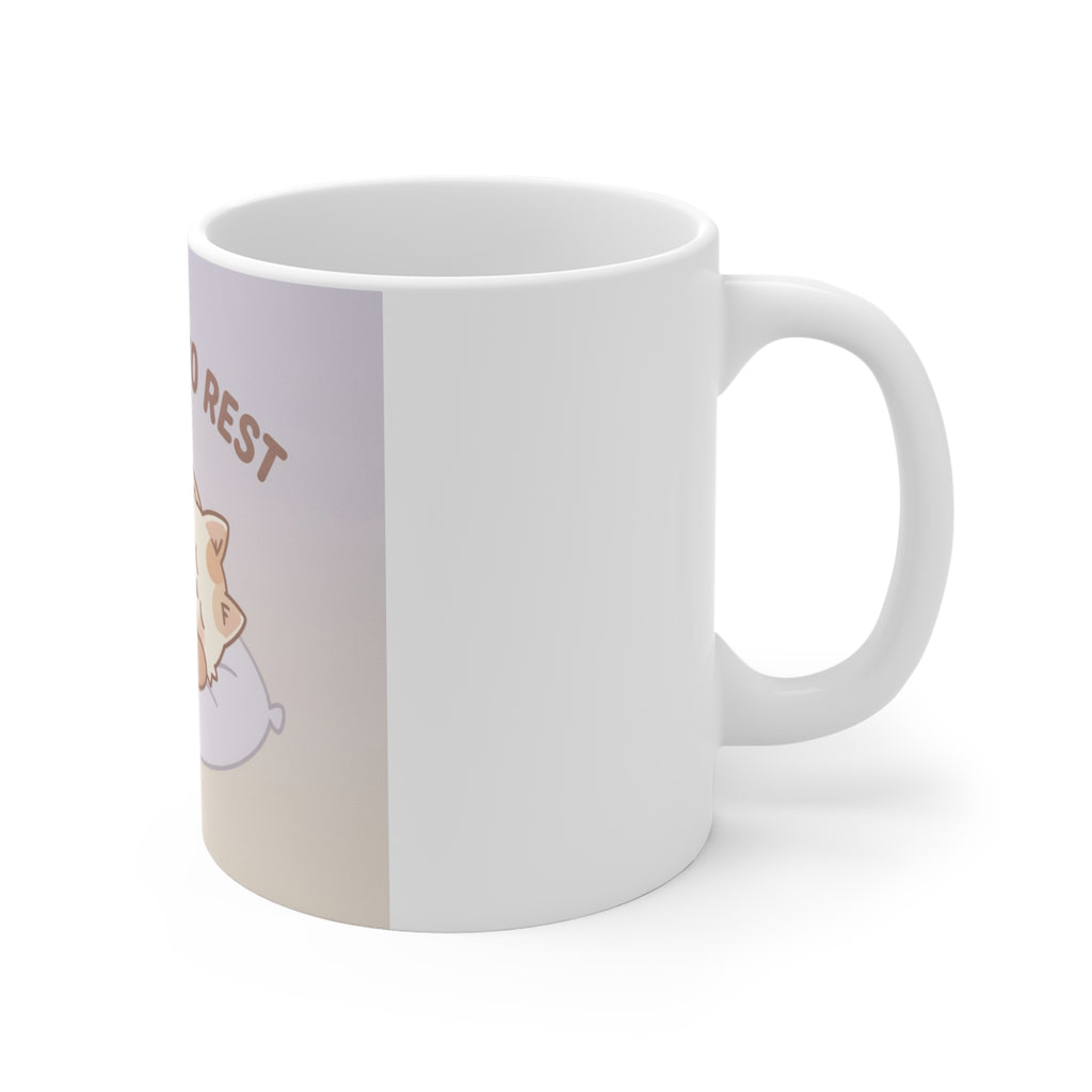 ITS OKAY TO REST Cat Mug 11oz