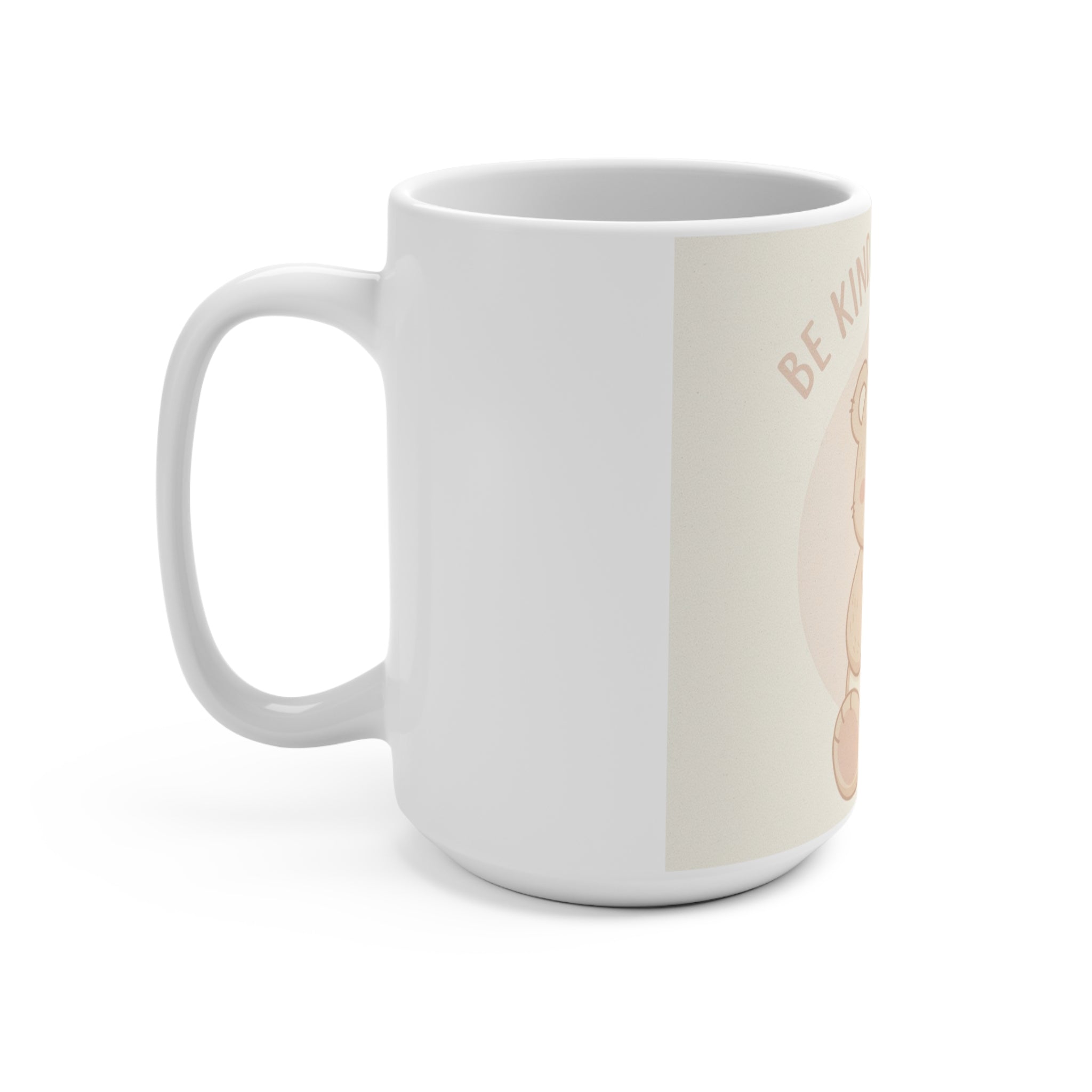 BE KIND TO YOURSELF Bear Mug 15oz