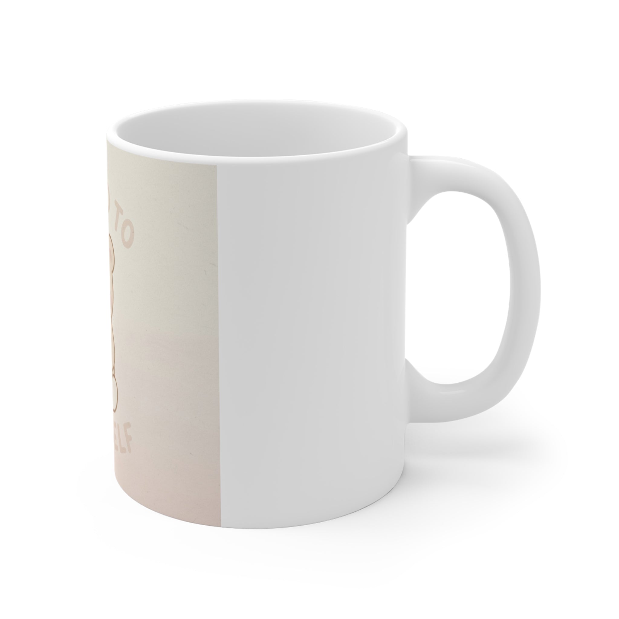 BE KIND TO YOURSELF Bear Mug 11oz