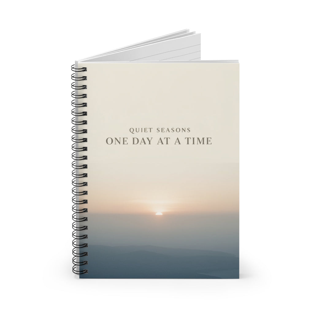 QUIET SEASONS ONE DAY AT A TIME Spiral Notebook