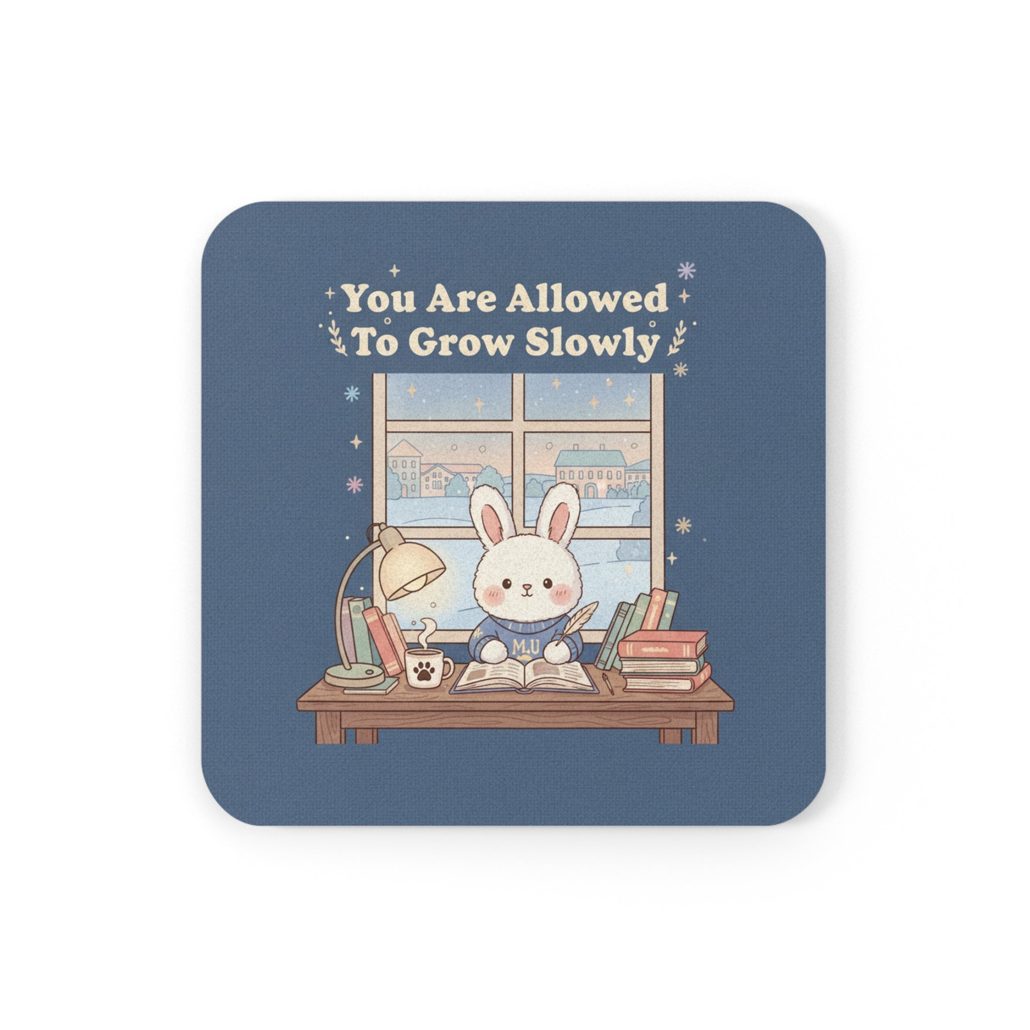 Bunny Cork Coaster – You Are Allowed to Grow Slowly