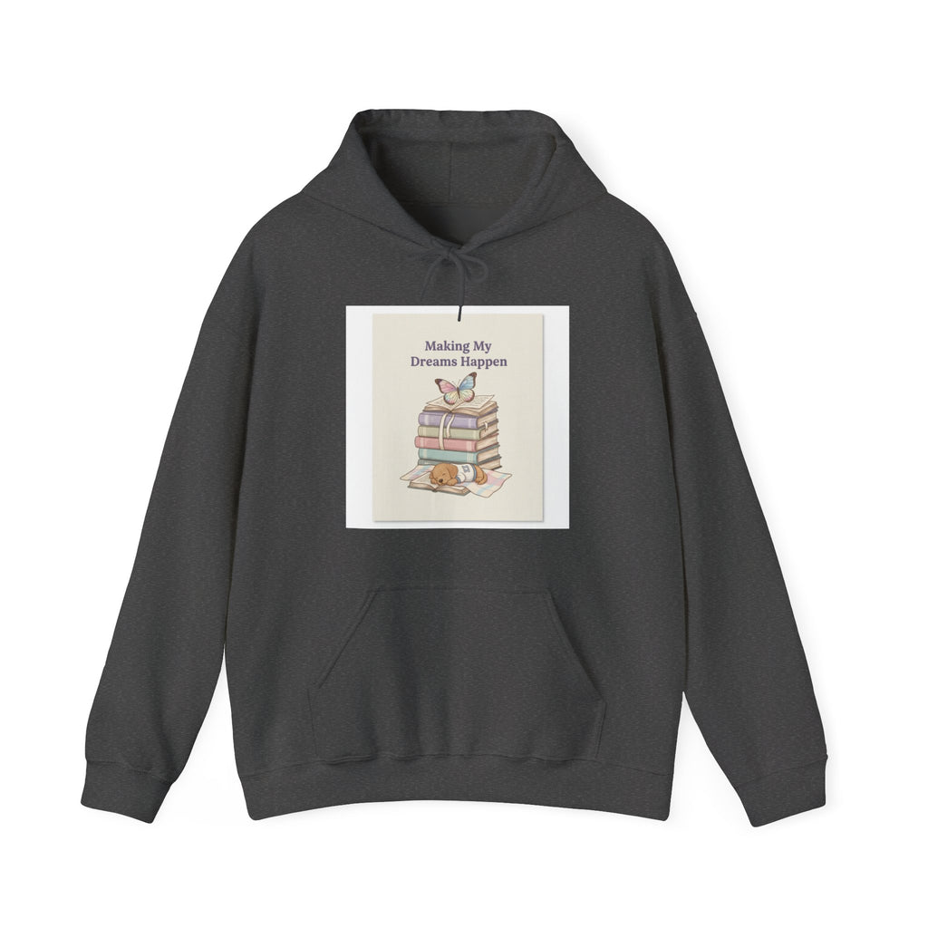 Making My Dreams Happen Puppy Hoodie