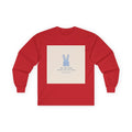 YOU ARE DOING BETTER THAN YOU THINK Rabbit Long Sleeve Tee