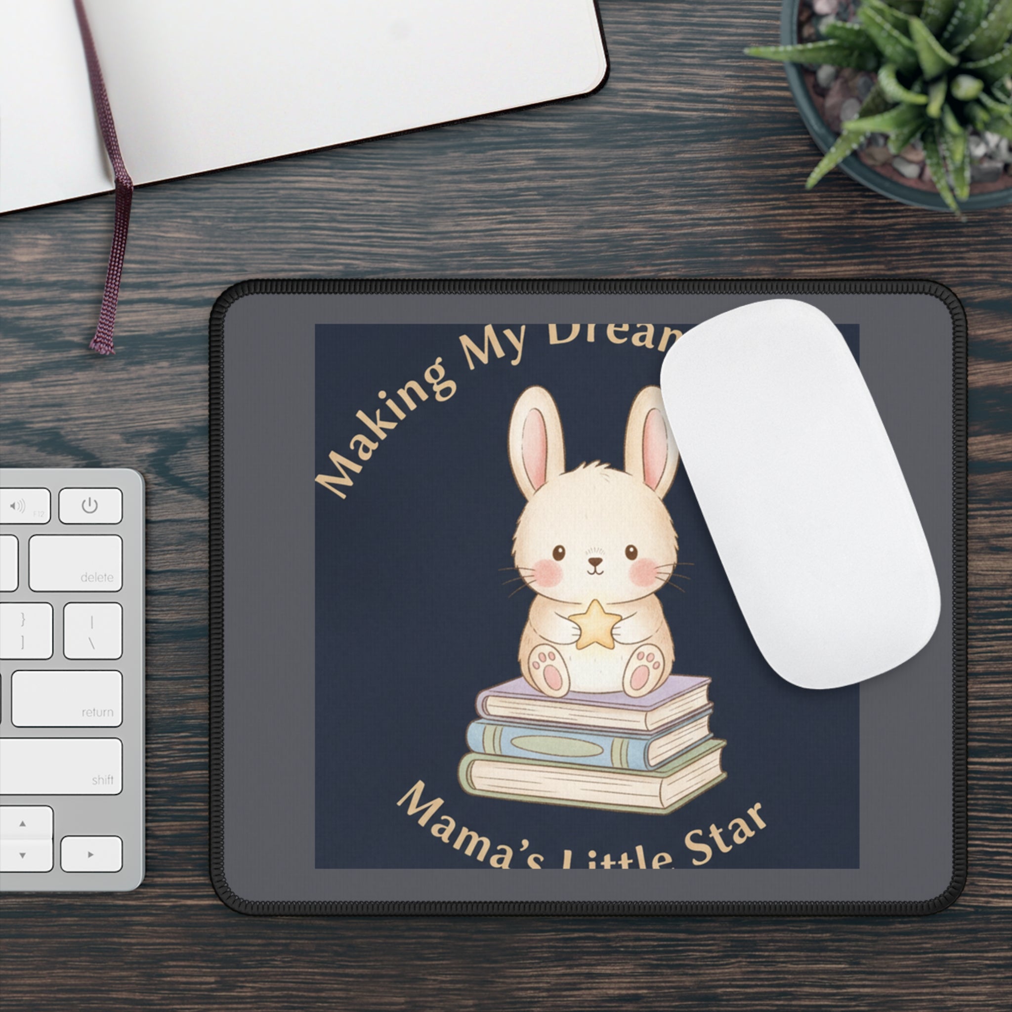 Bunny Mouse Pad – Making My Dreams Happen Mamas Little Sta