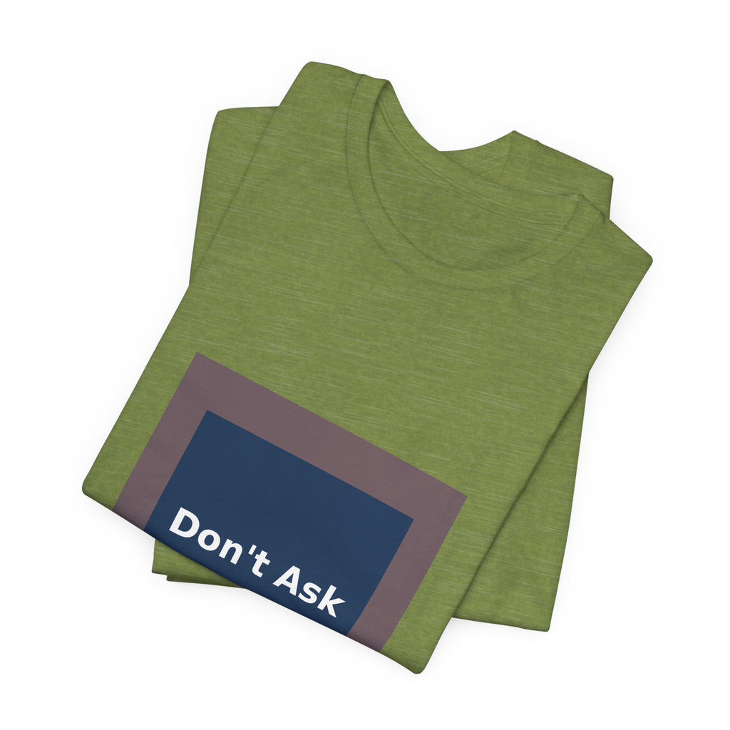 Don't Ask - KayKay Women Tee