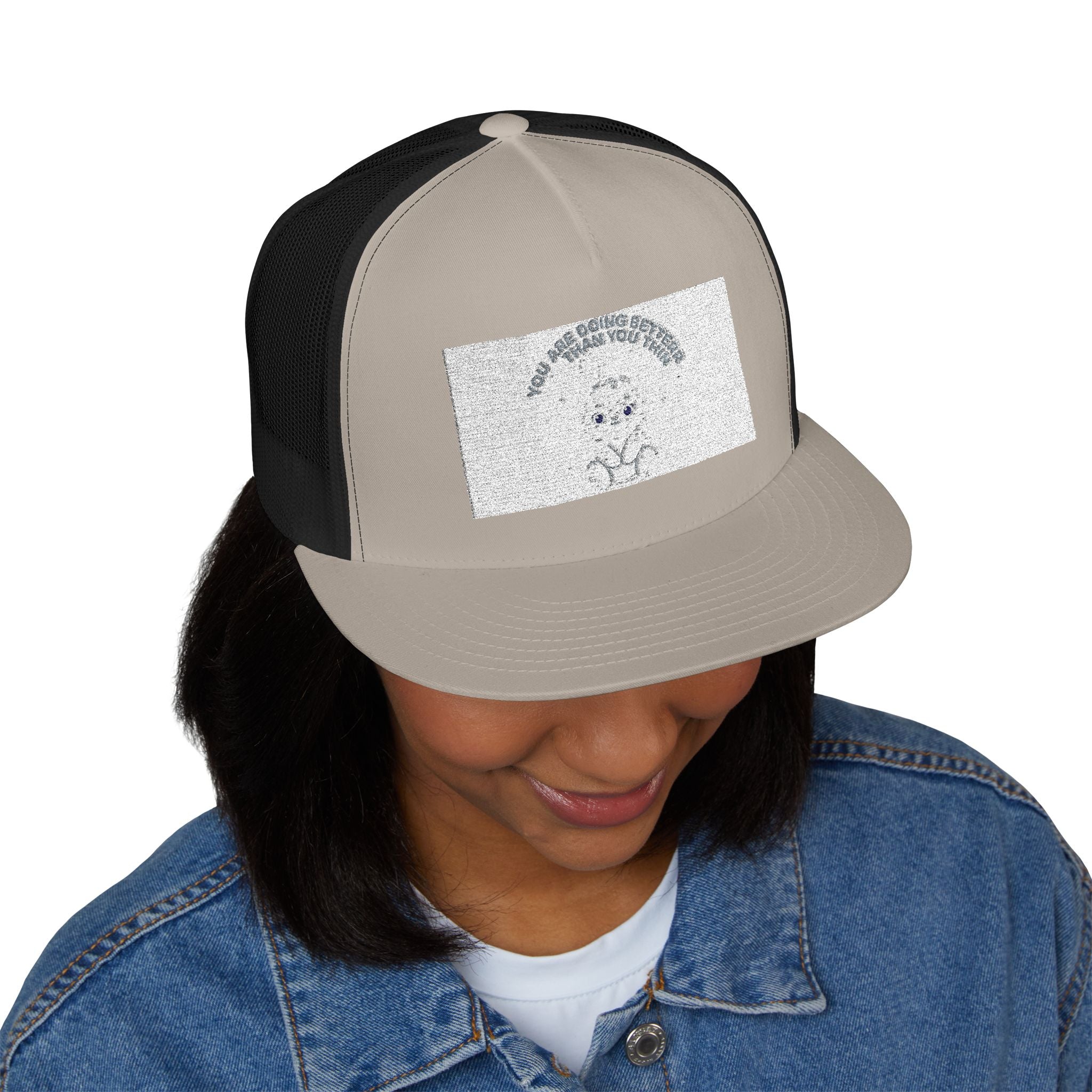 YOU ARE DOING BETTER THAN YOU THINK Trucker Cap