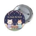 Cat Pin Button – Do Good Be Good