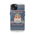 Hamster With Laptop Tough Phone Case – You Are Allowed to Grow Slowly Grace and