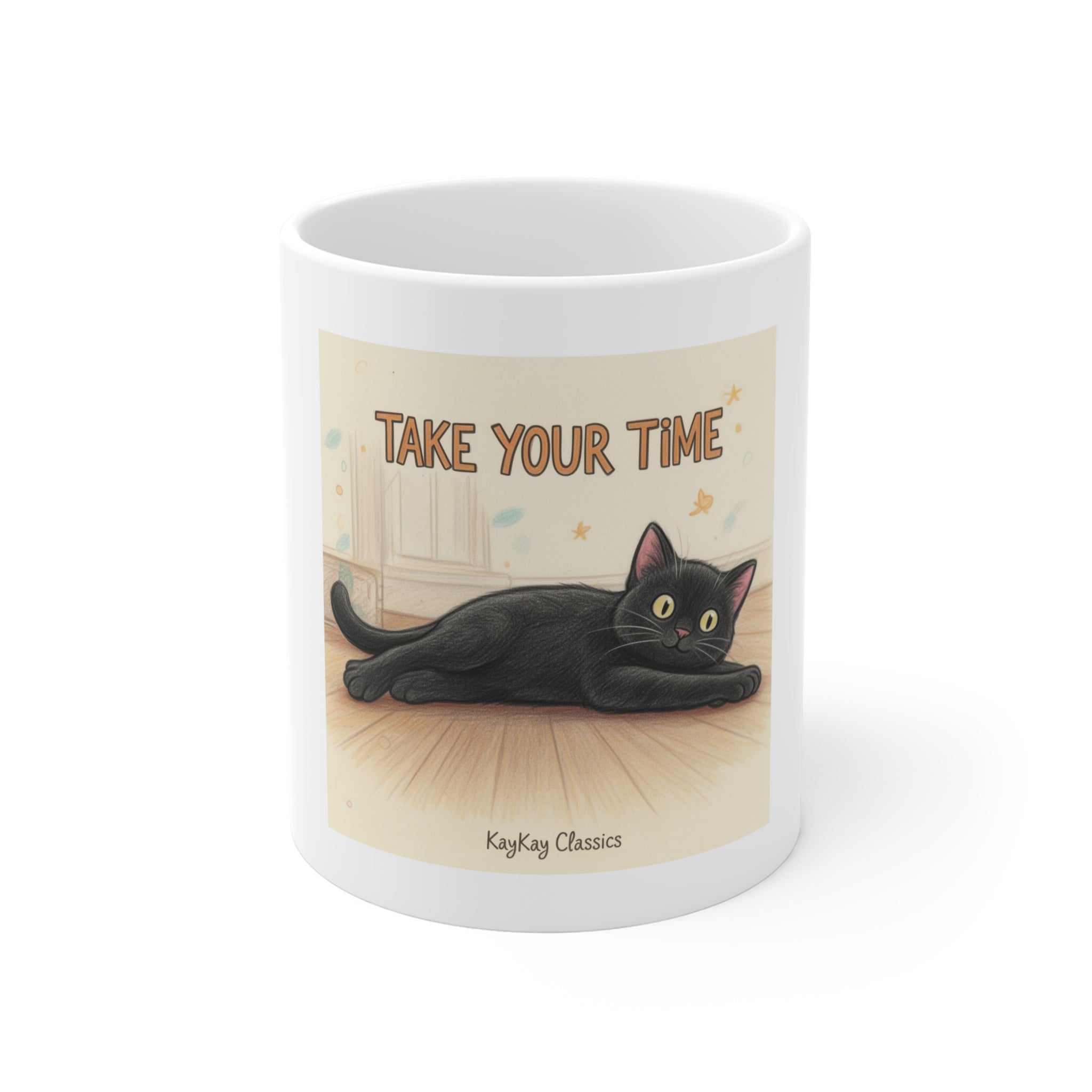 TAKE YOUR TIME Mug 11oz