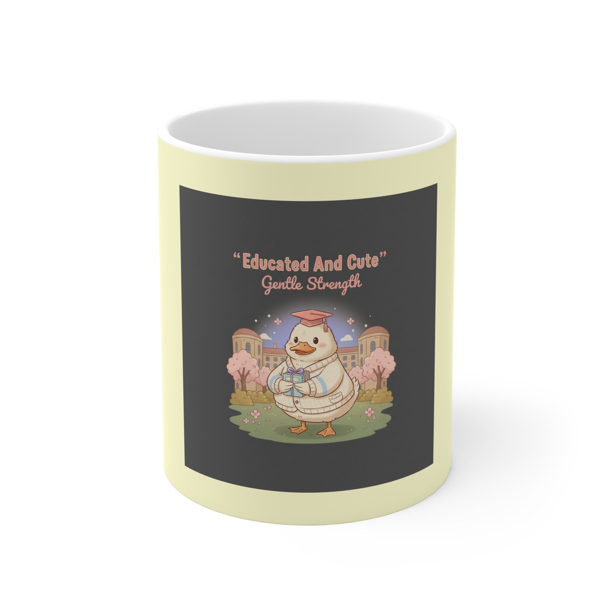 Duck In A Cardigan Mug 11oz – Educated and Cute Gentle Strength