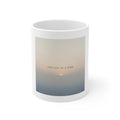 ONE DAY AT A TIME Mug 11oz