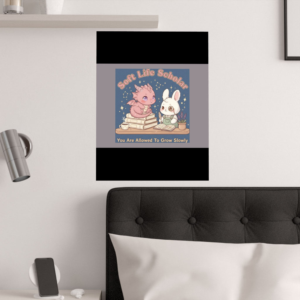 Dragon Poster – Soft Life Scholar You Are Allowed to Gro