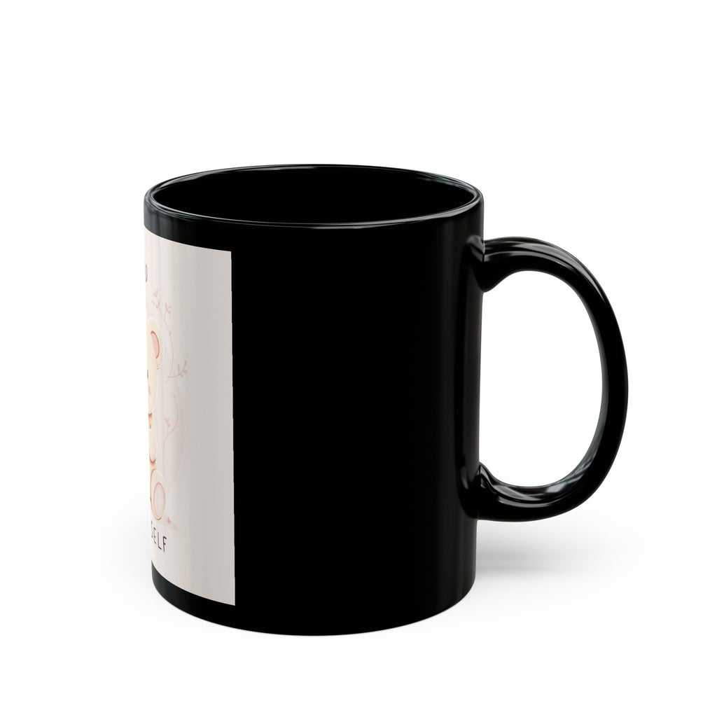 BE KIND TO YOURSELF Black Mug