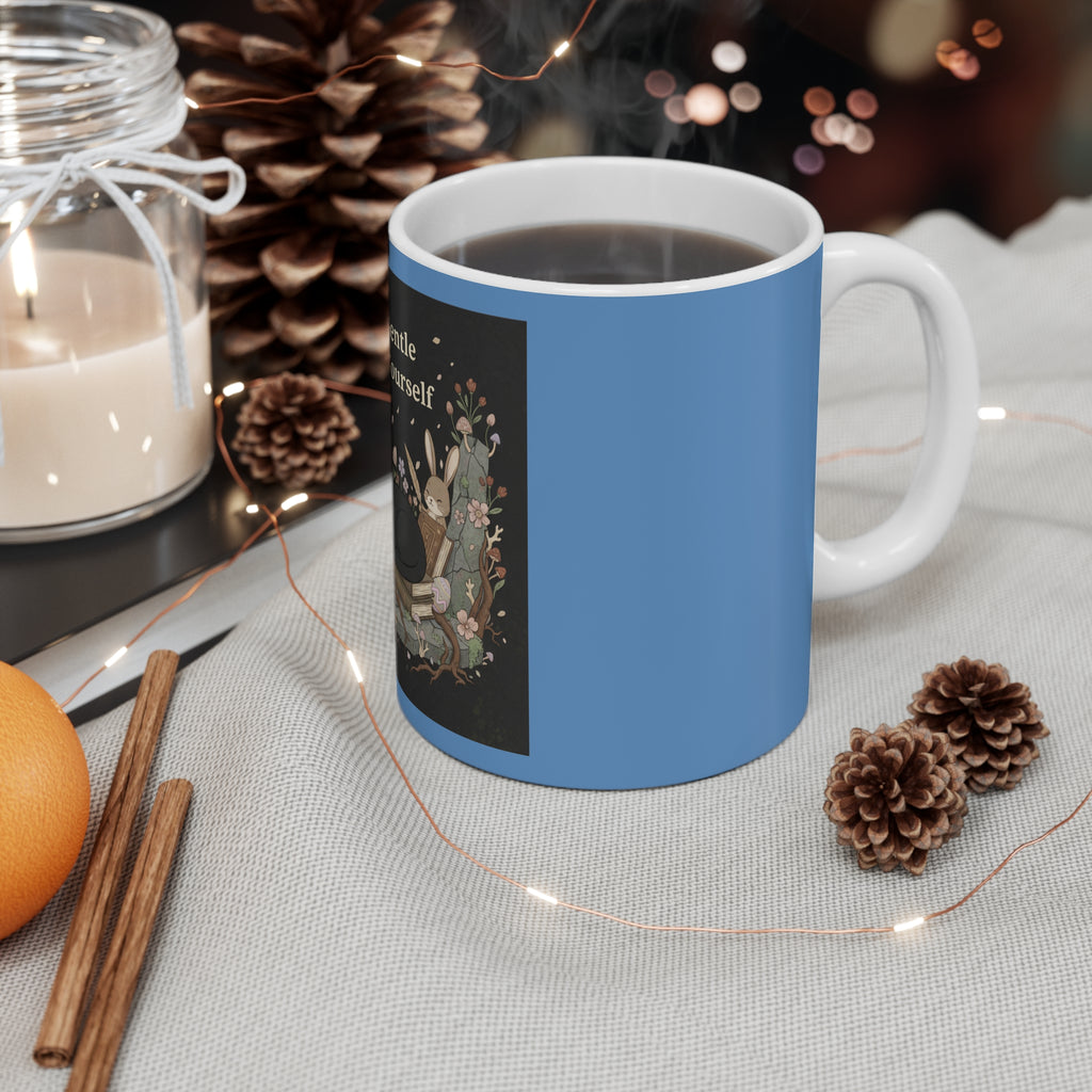 Bunny Mug 11oz – Be Gentle With Yourself