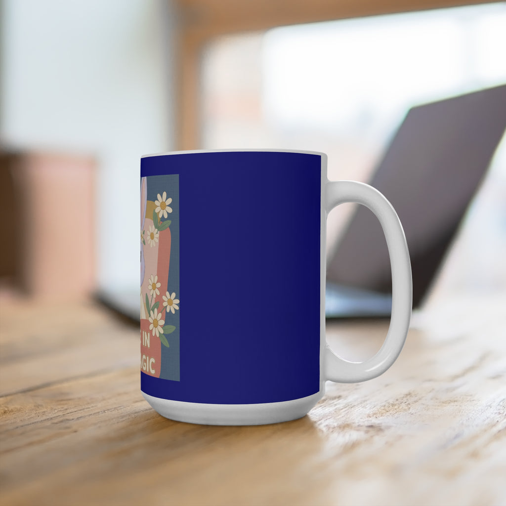 Bunny Mug 15oz – Believe in Your Magic