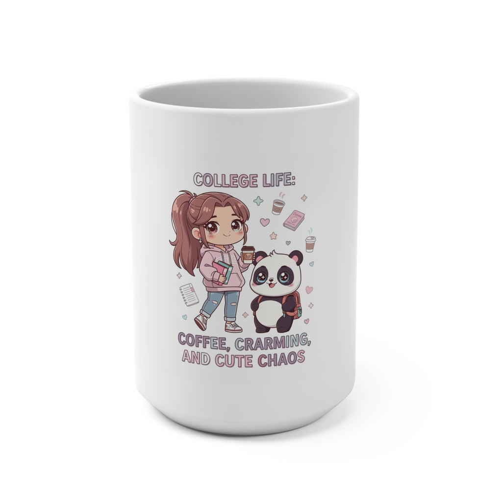 COLLEGE LIFE: COFFEE, CRAMMING, AND CUTE CHAOS Mug 15oz