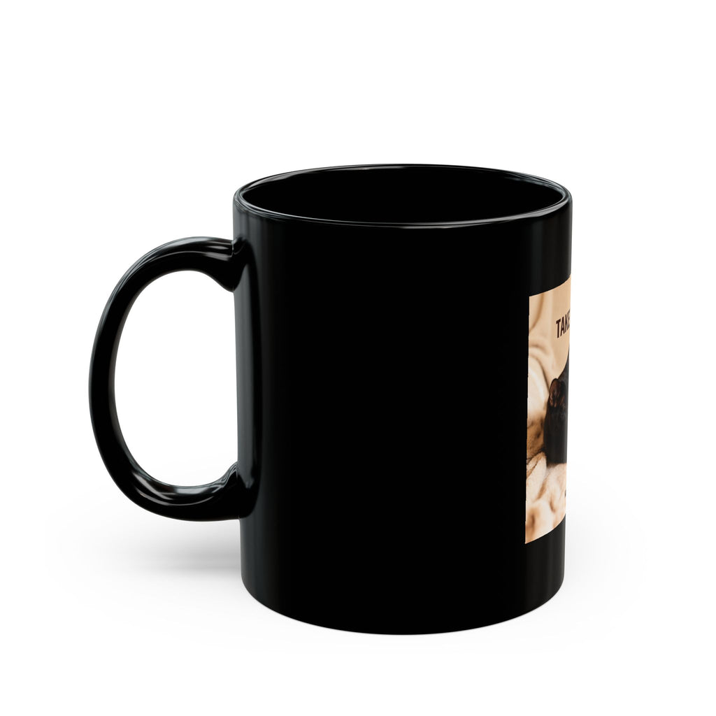 TAKE YOUR TIME Black Mug
