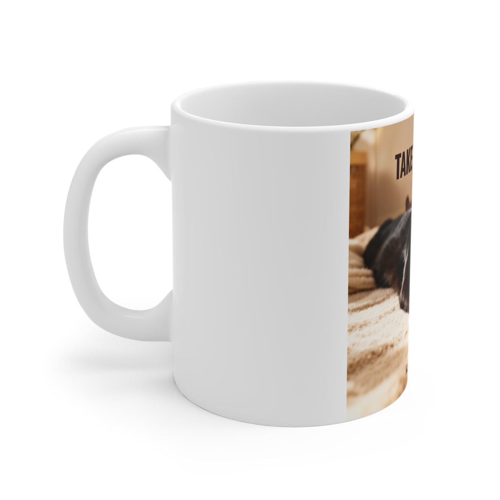 TAKE YOUR TIME Mug 11oz
