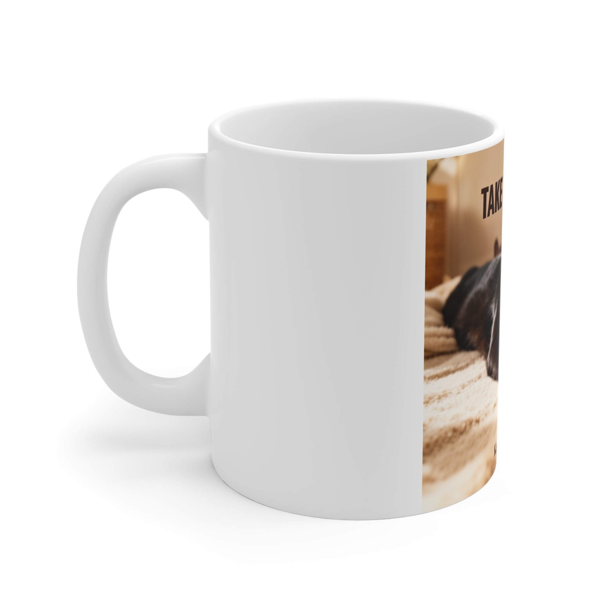 TAKE YOUR TIME Mug 11oz