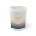 QUIET SEASONS ONE DAY AT A TIME Mug 11oz