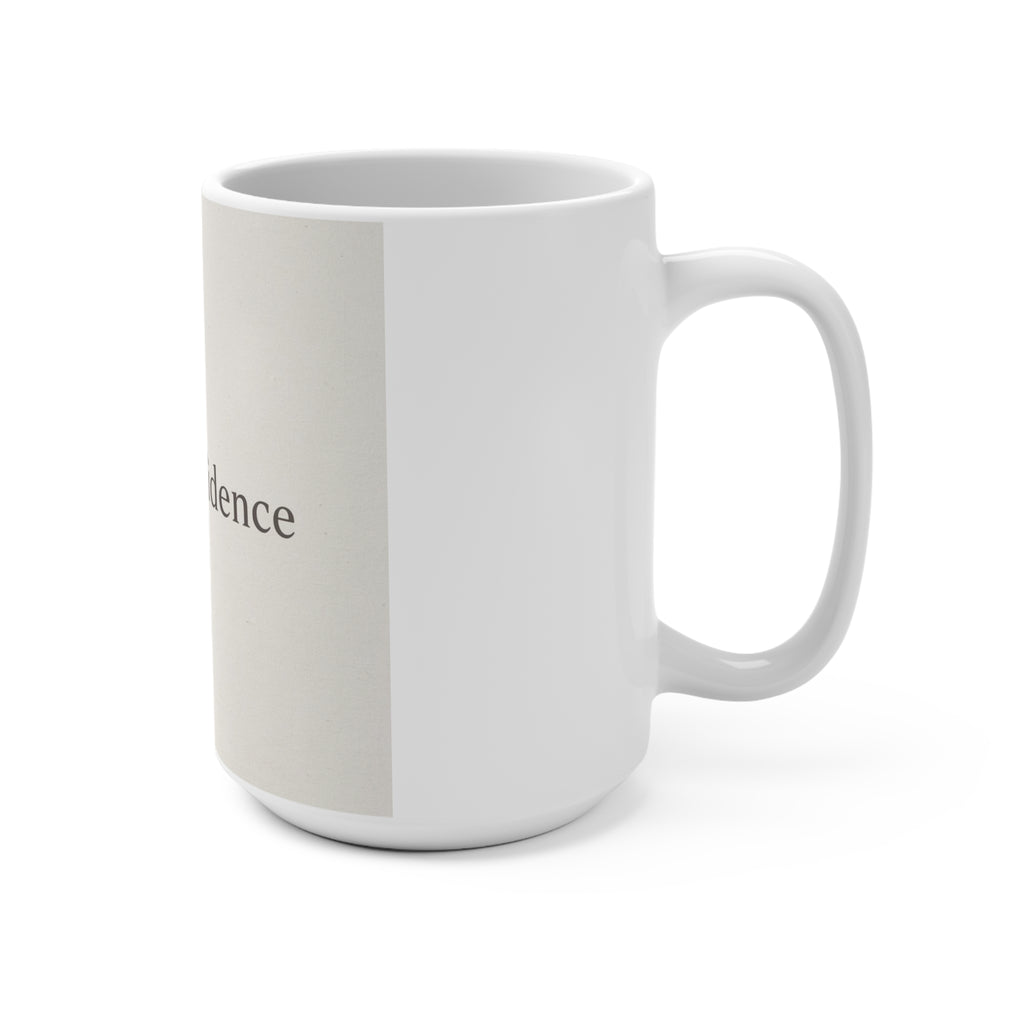 quiet confidence Mug 15oz