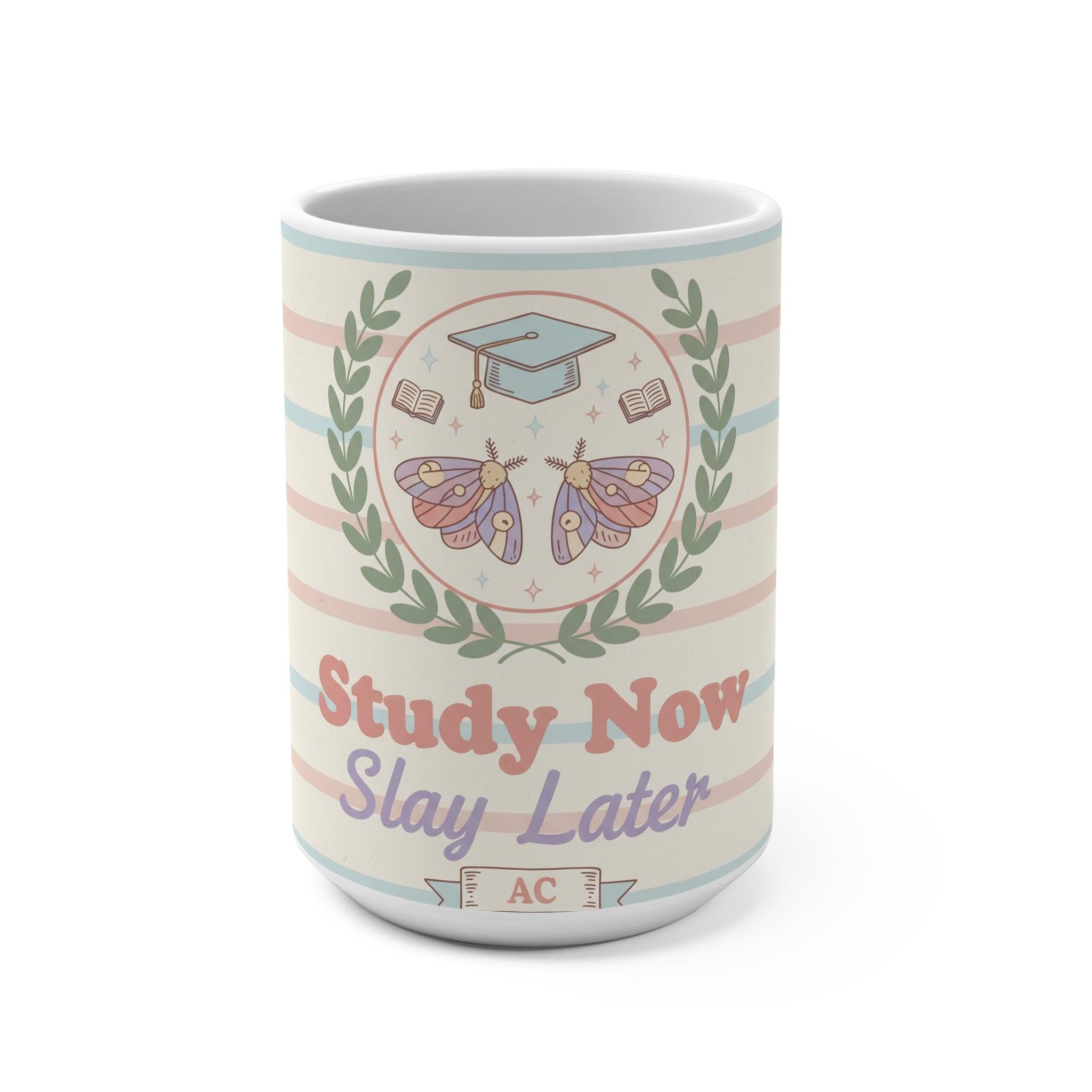 Study Now Slay Later Mug 15oz