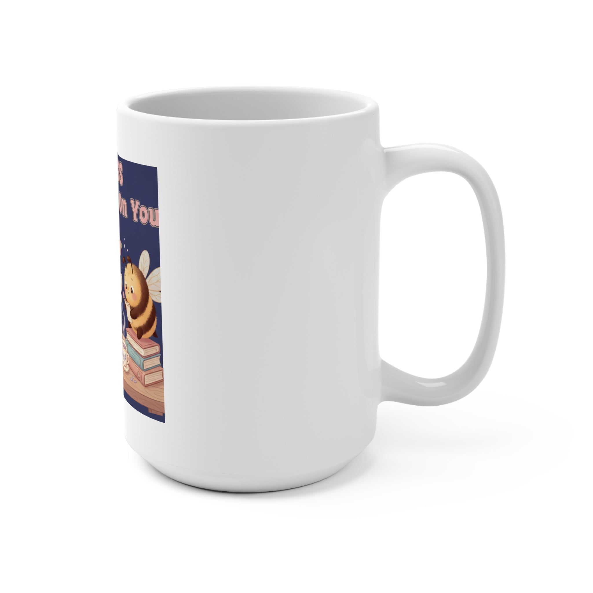 Honeybees Mug 15oz – Success Looks Good on You