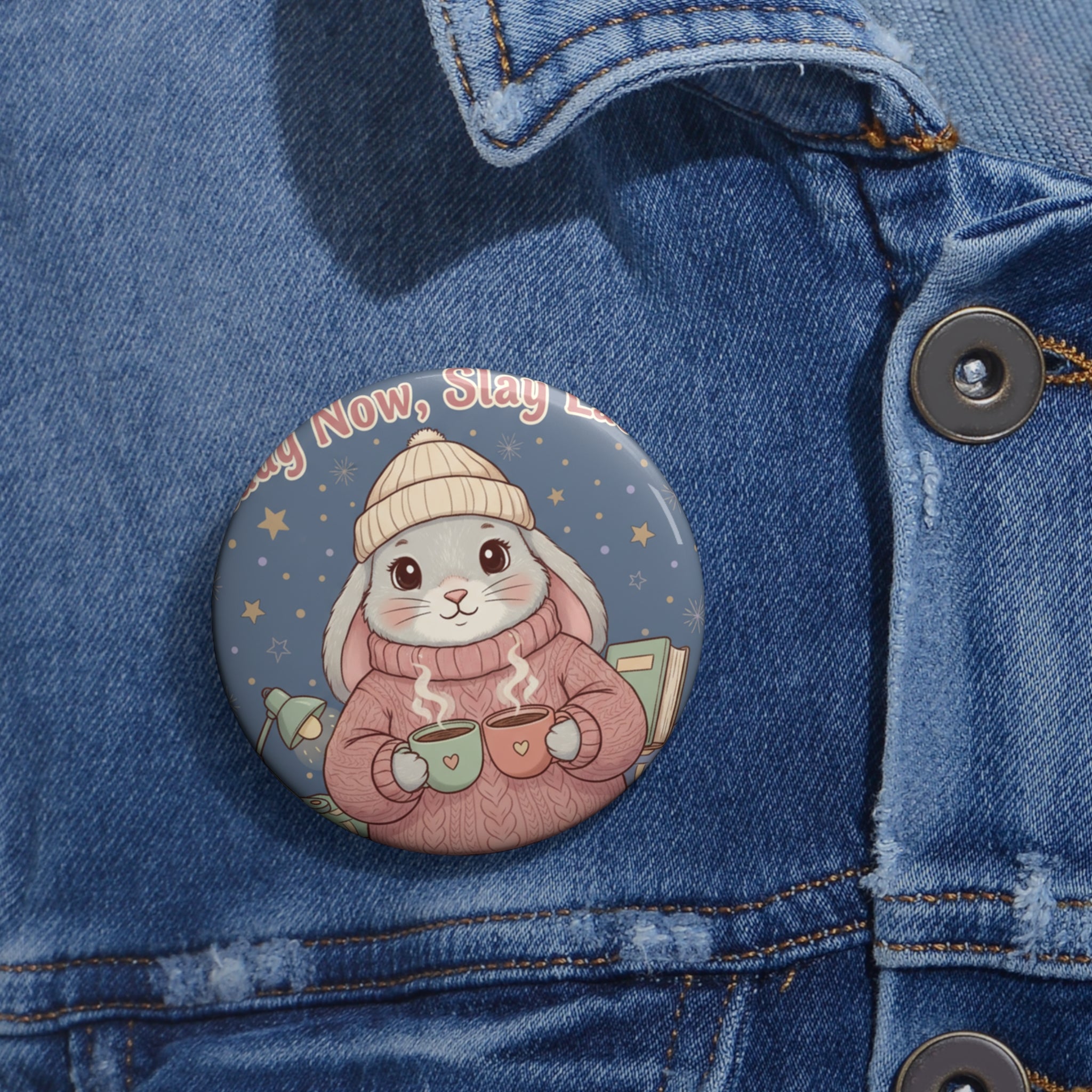 Rabbit Pin Button – Study Now, Slay Later