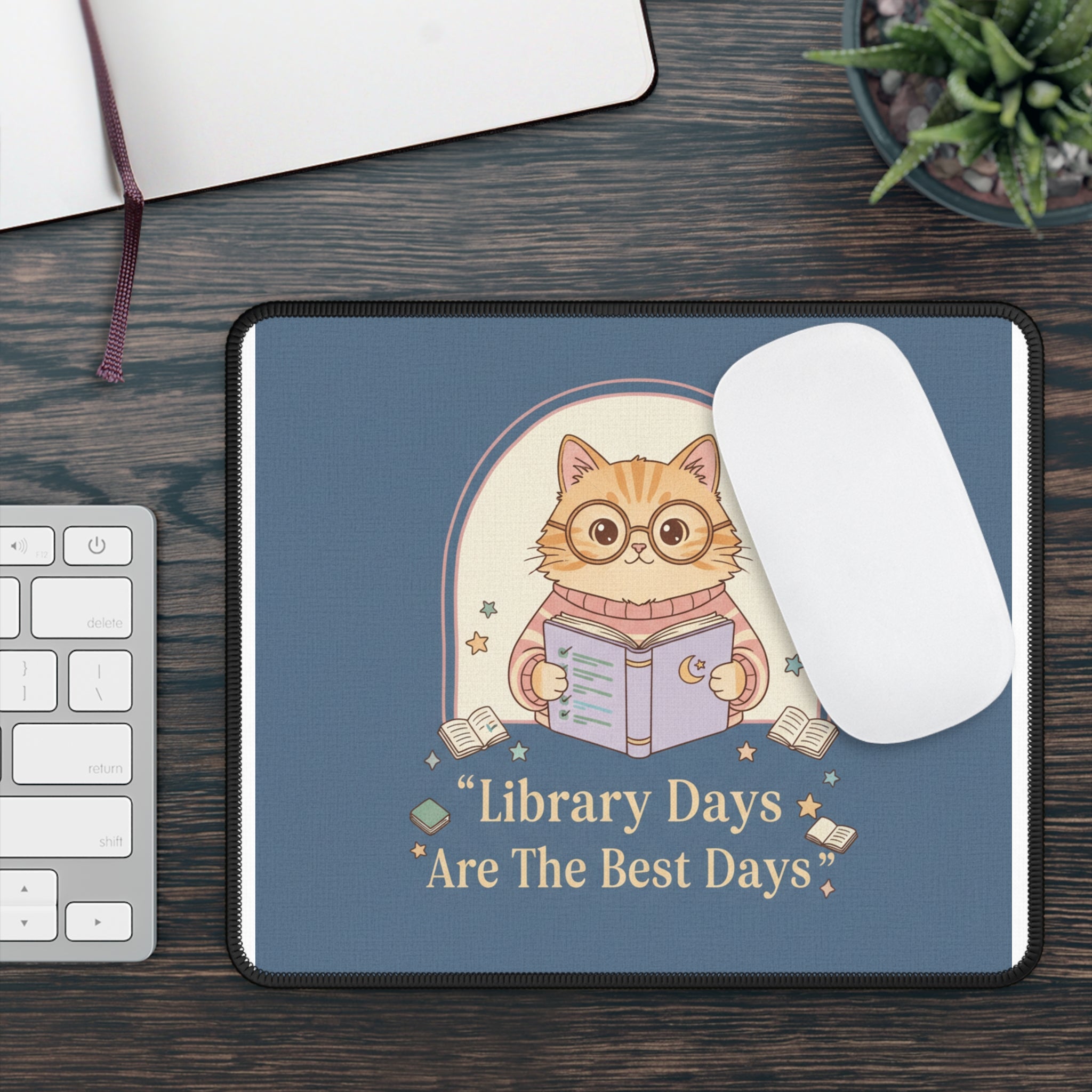 Cat Mouse Pad – Library Days Are the Best Days