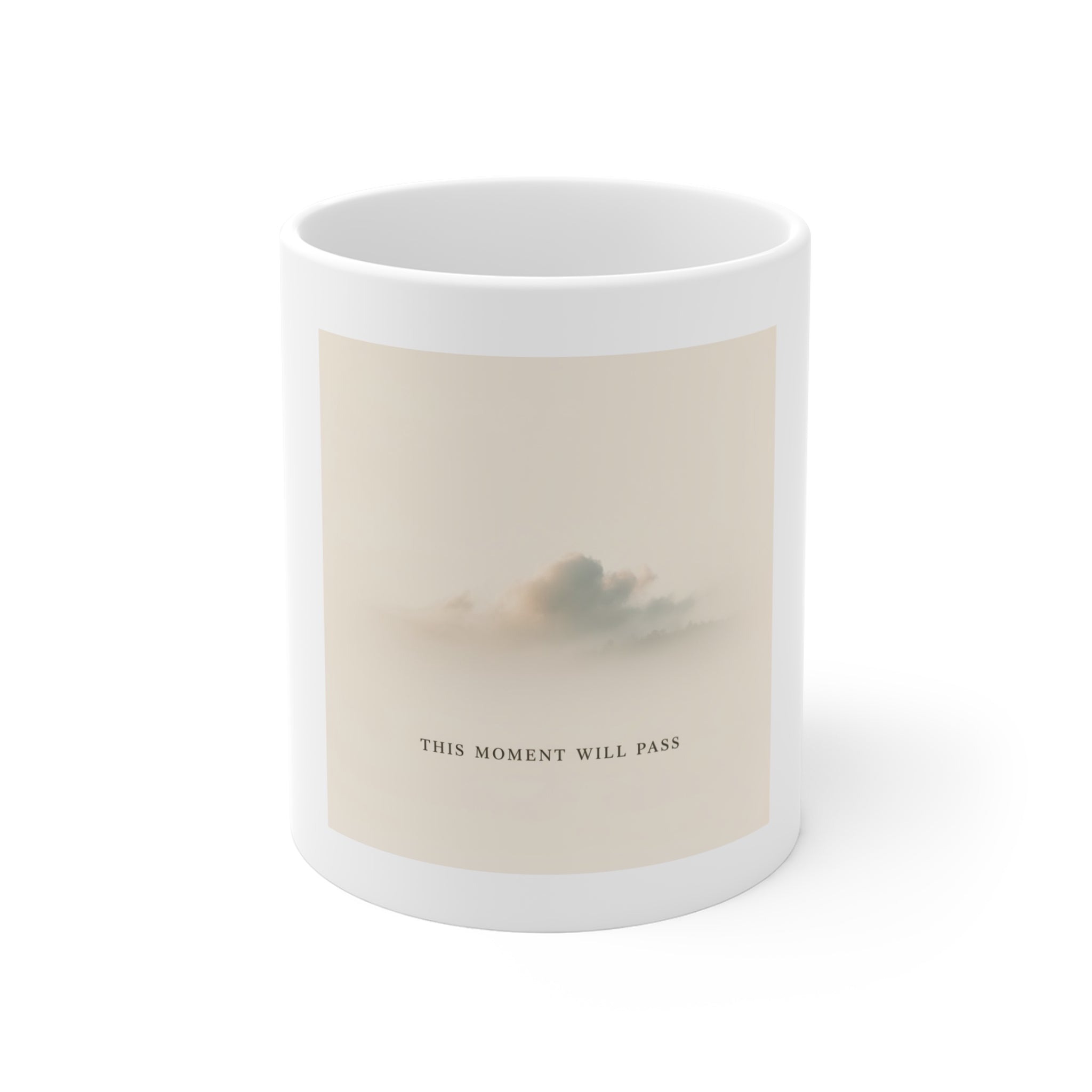 THIS MOMENT WILL PASS Mug 11oz