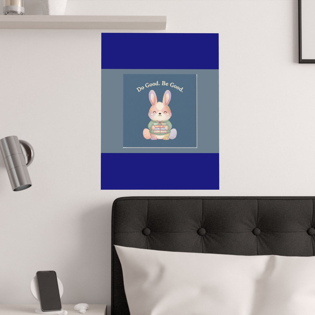 Bunny Poster – Do Good Be Good