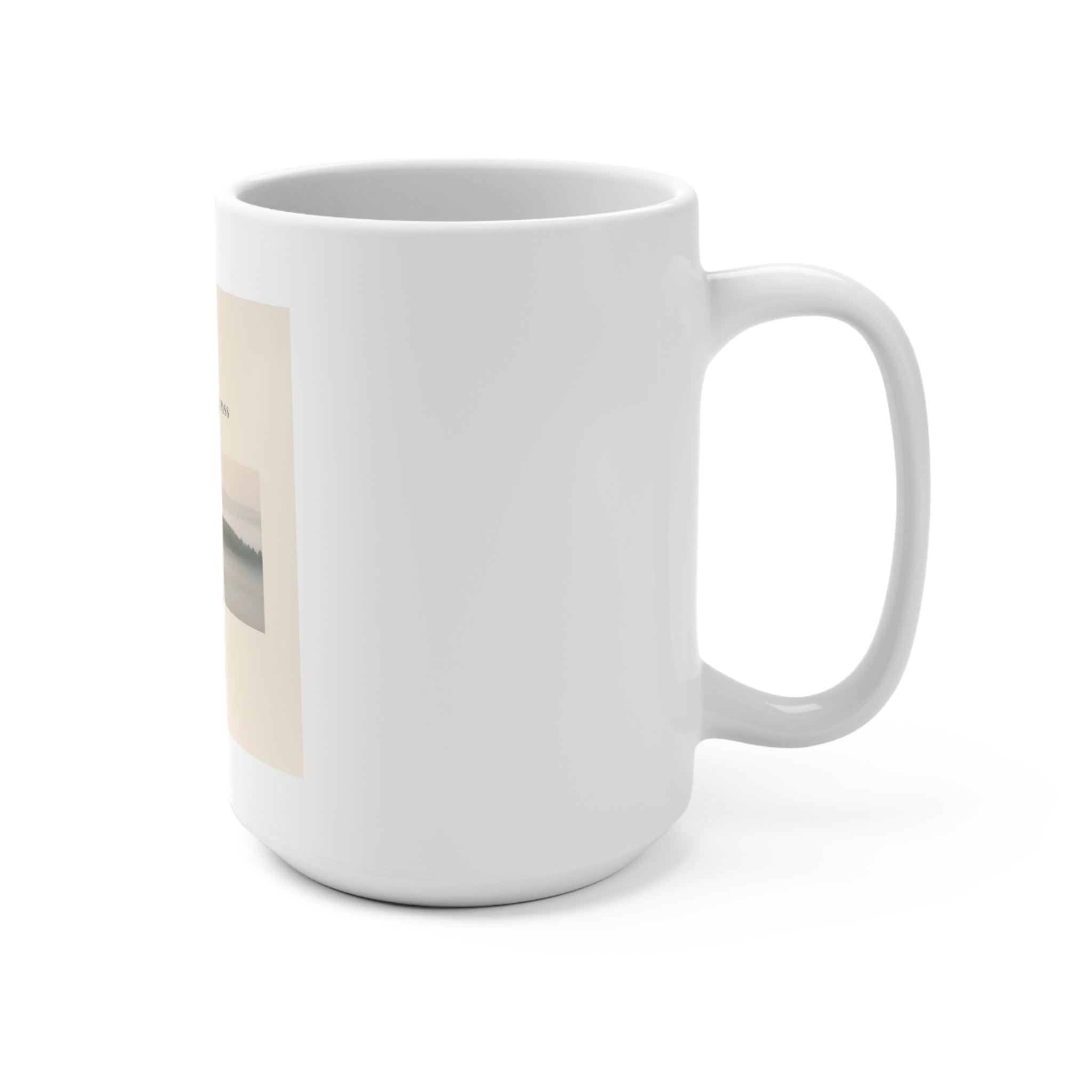 THIS MOMENT WILL PASS Mug 15oz