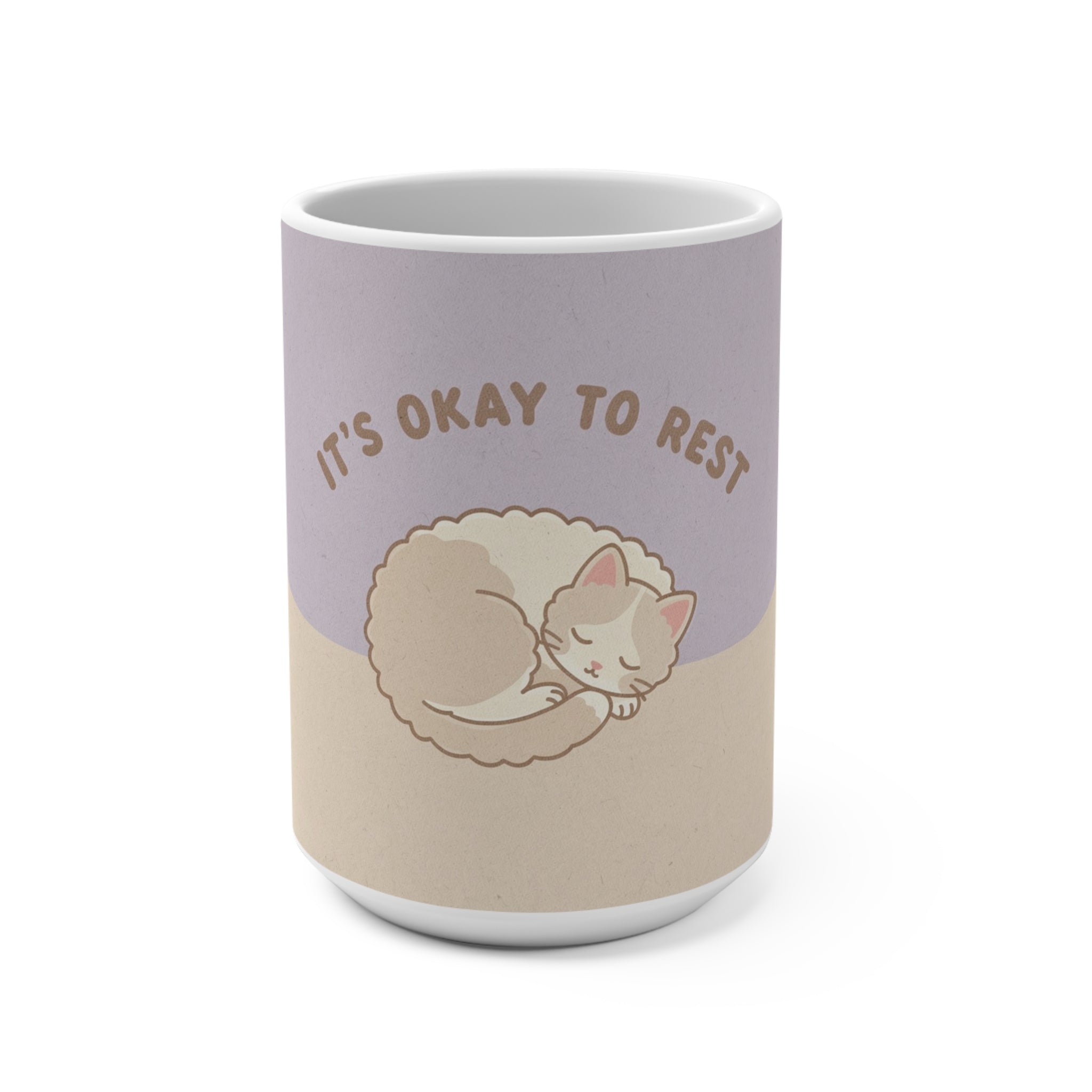 ITS OKAY TO REST Cat Mug 15oz