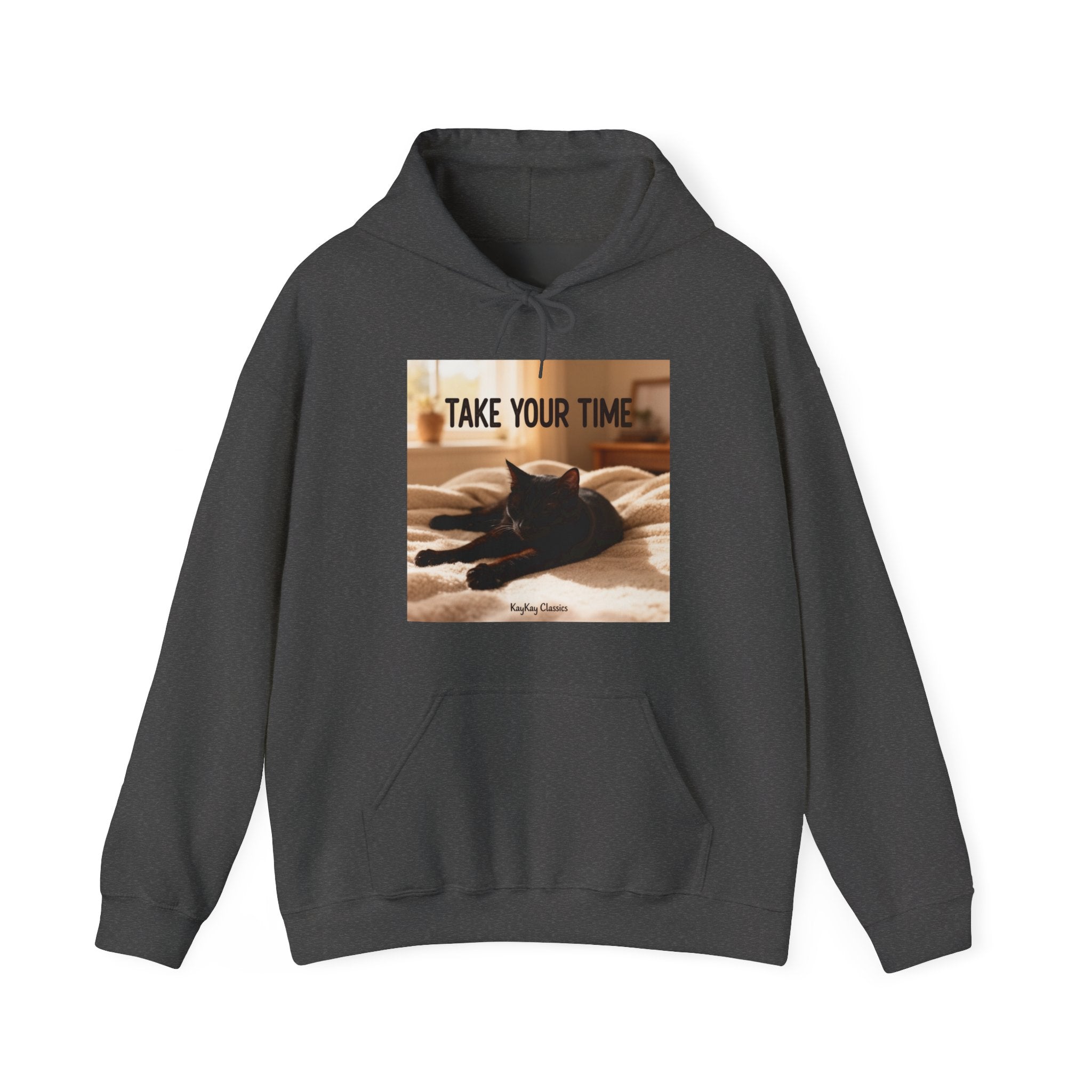 TAKE YOUR TIME Hoodie