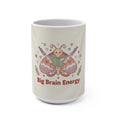 Big Brain Energy Moth Mug 15oz