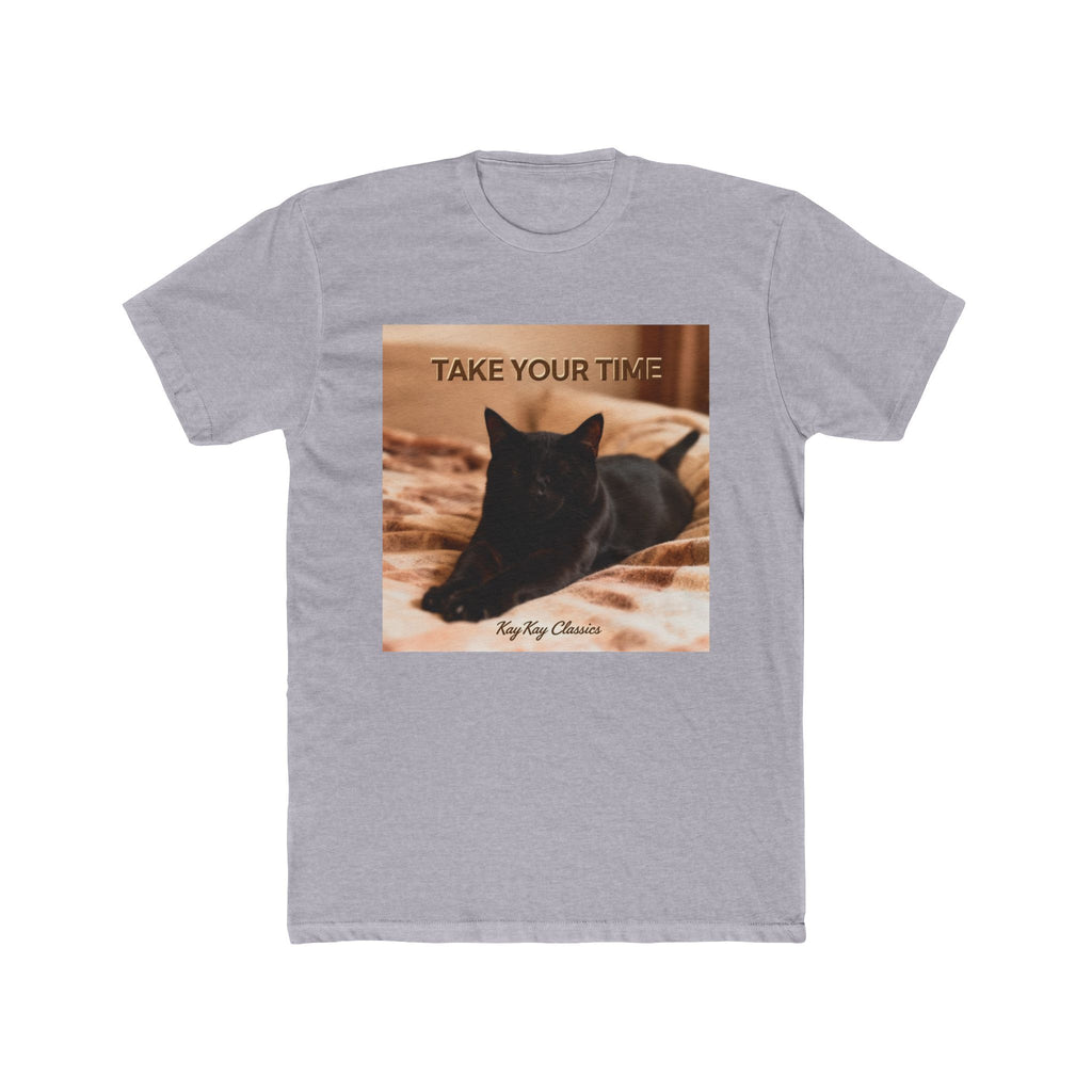 TAKE YOUR TIME Unisex Tee
