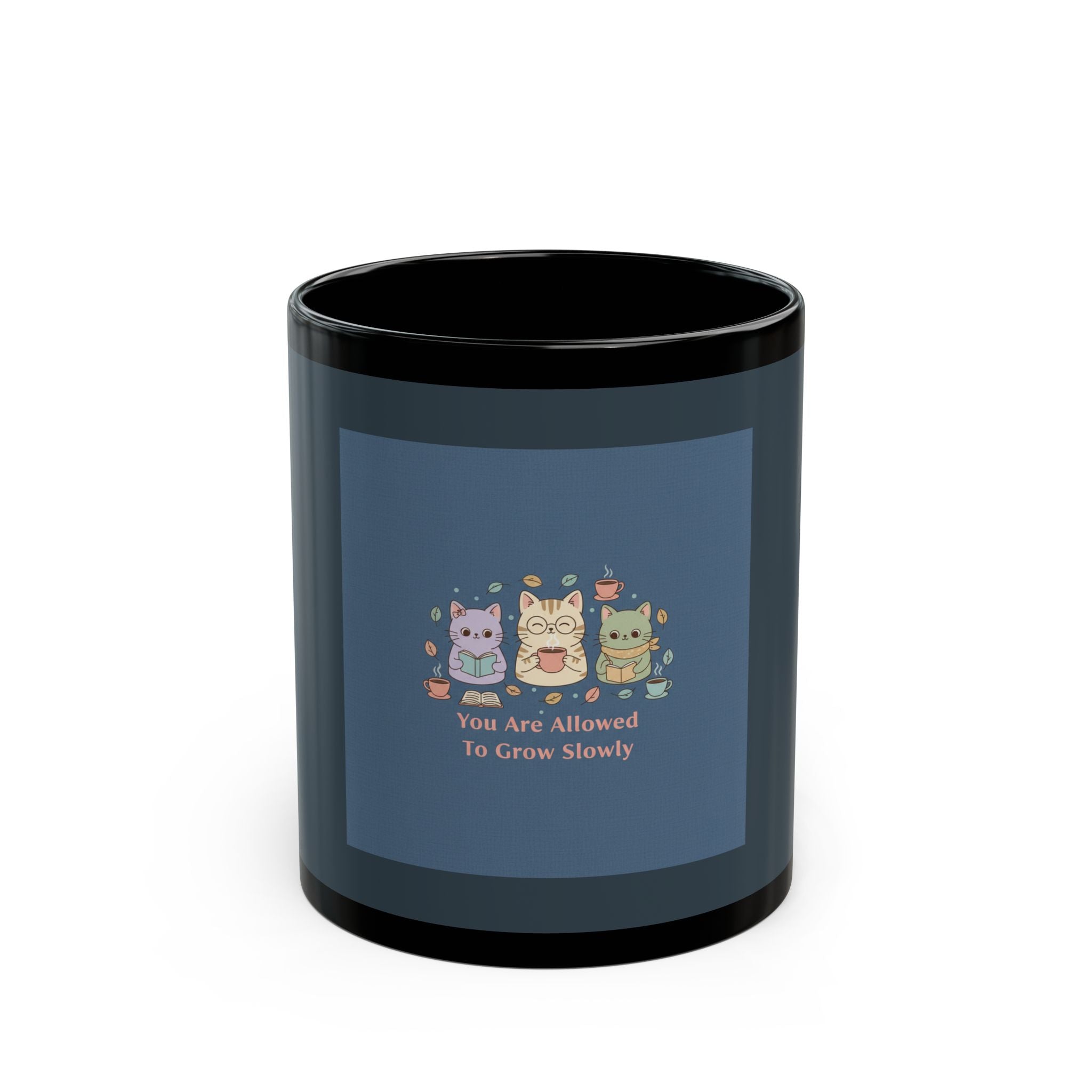 Cats With Glasses Black Mug 11oz – You Are Allowed to Grow Slowly