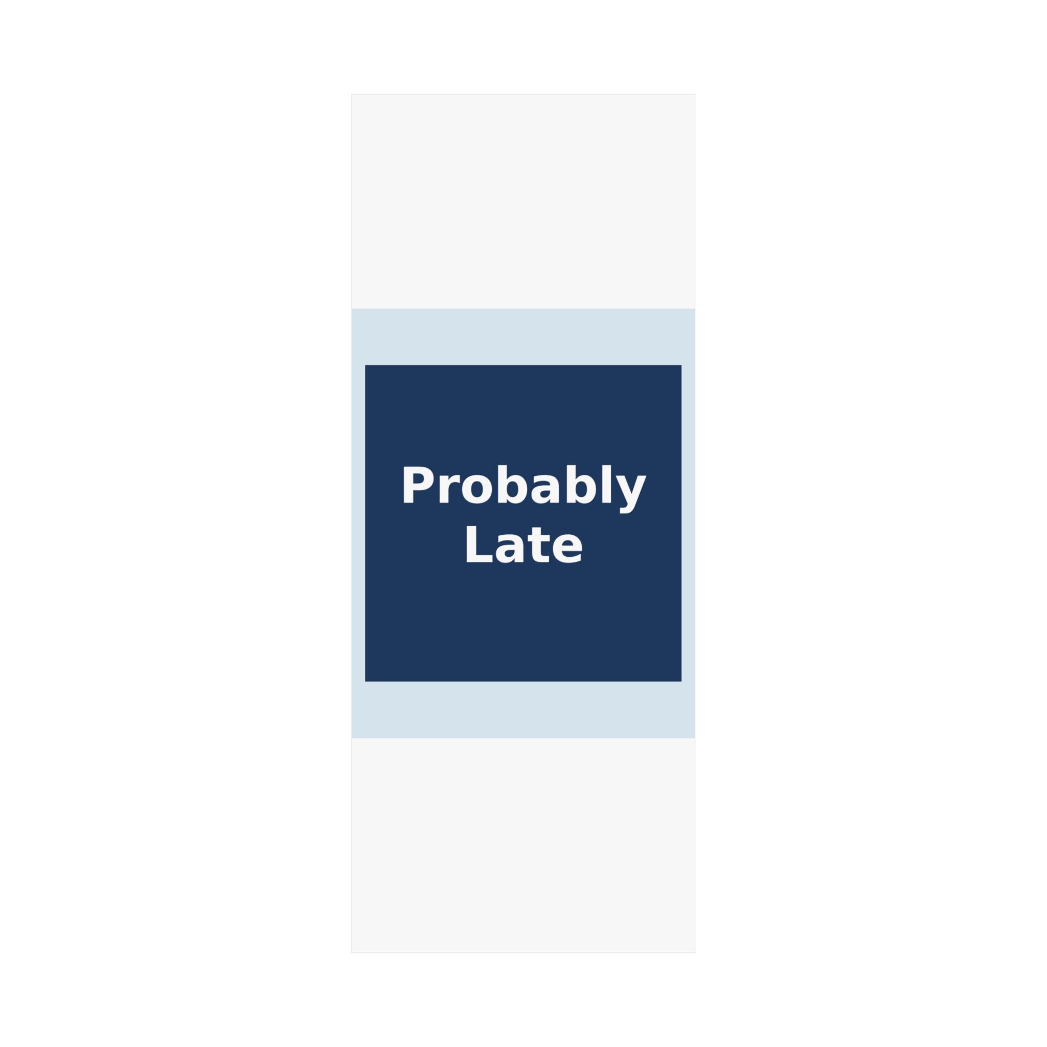 "Probably Late" Black Cat Poster | Trendy Gift for Her | Lifestyle | KayKay Classics