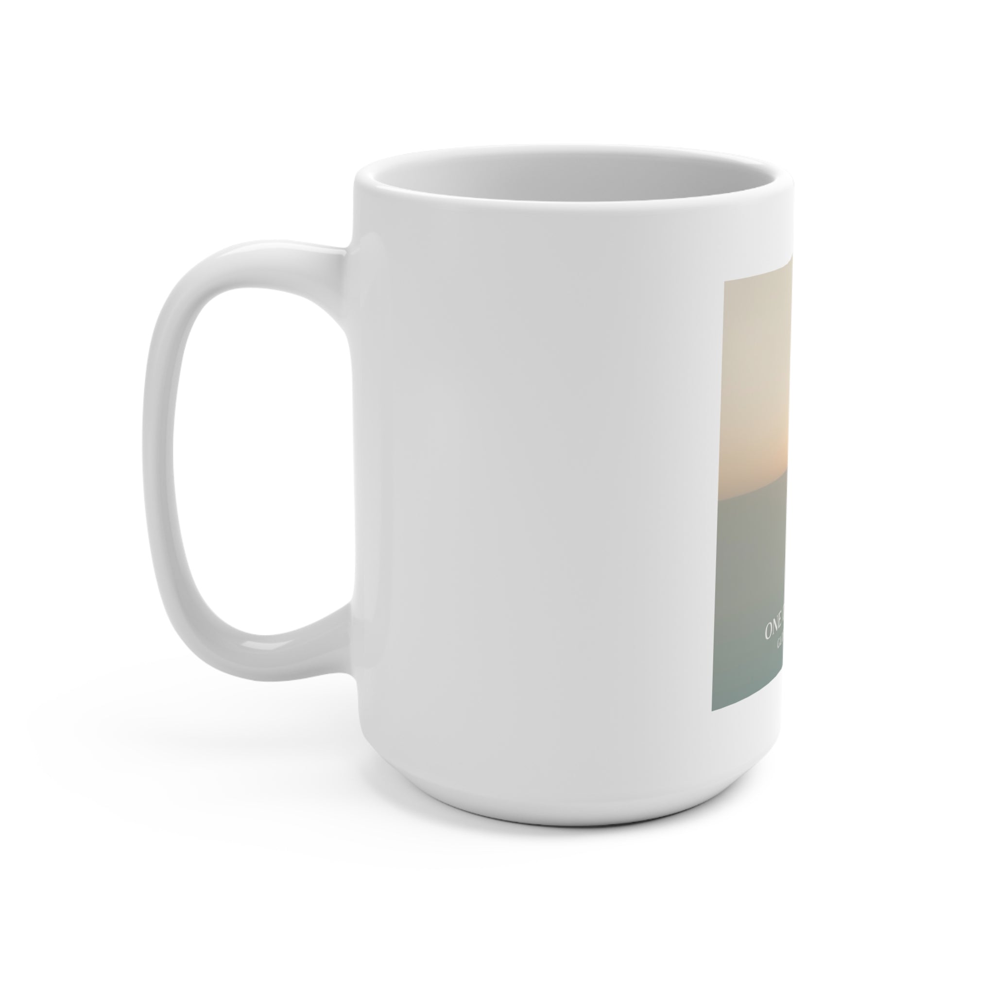 ONE DAY AT A TIME Mug 15oz