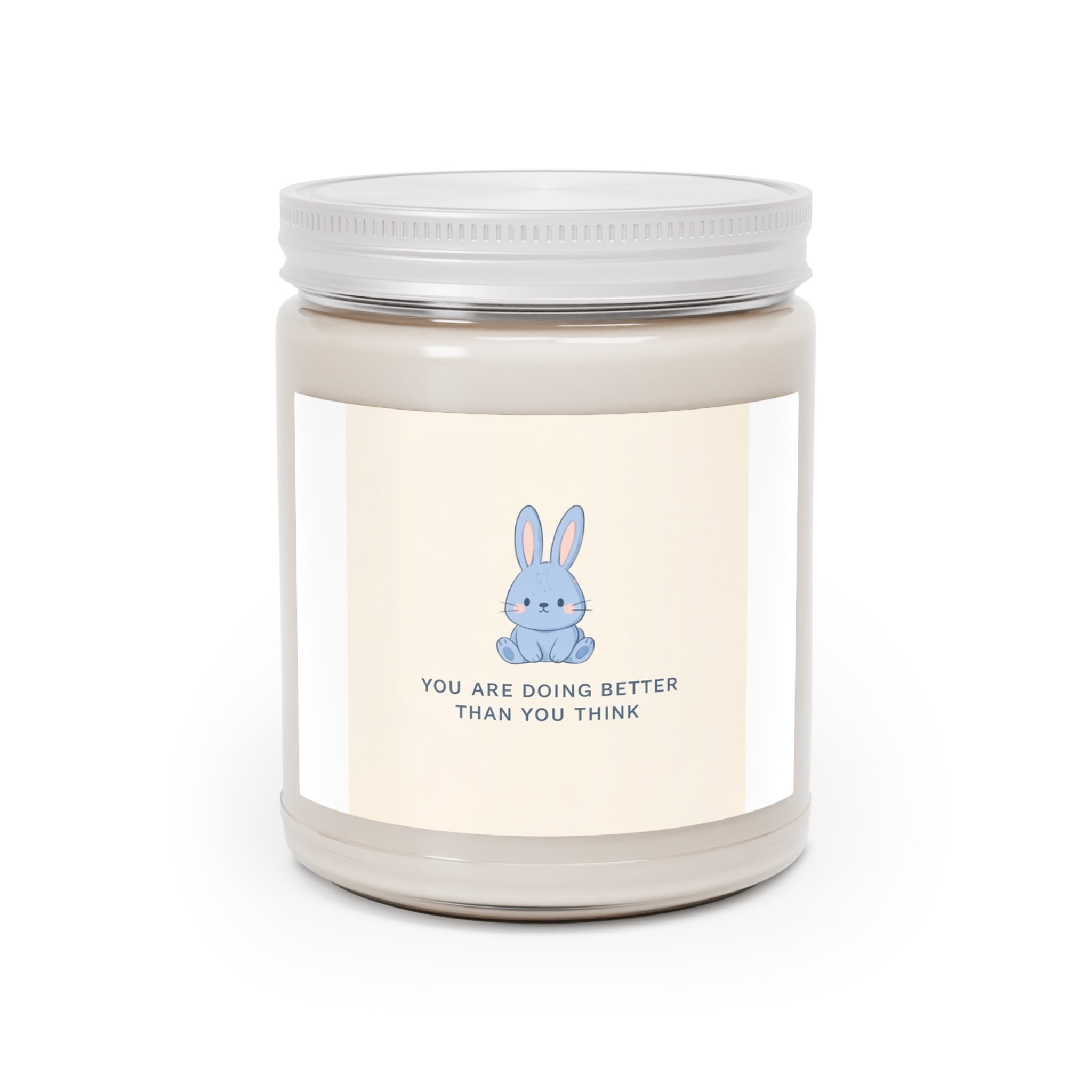 YOU ARE DOING BETTER THAN YOU THINK Scented Candle